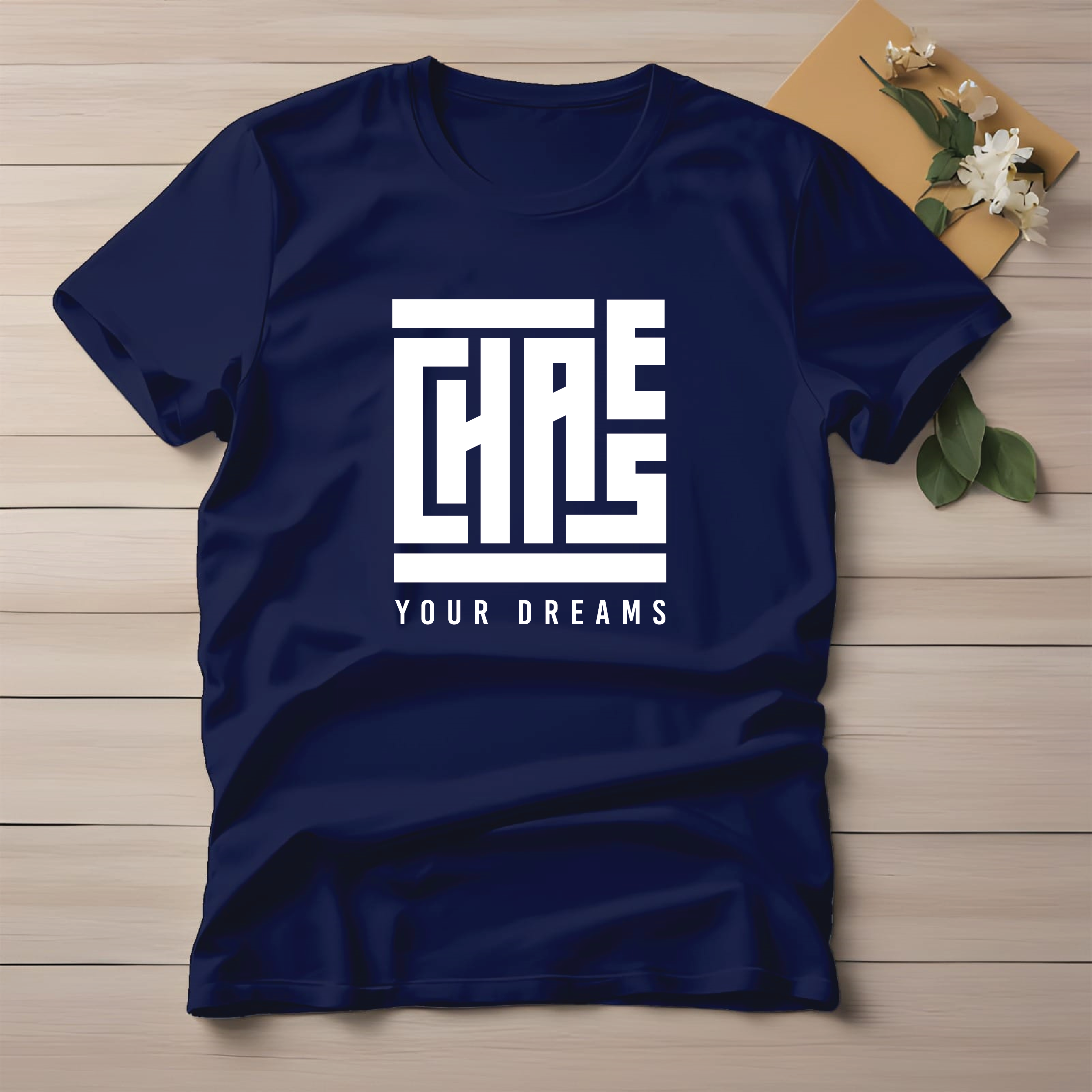 Half Sleeve t-shirt print Chase Your Dreams