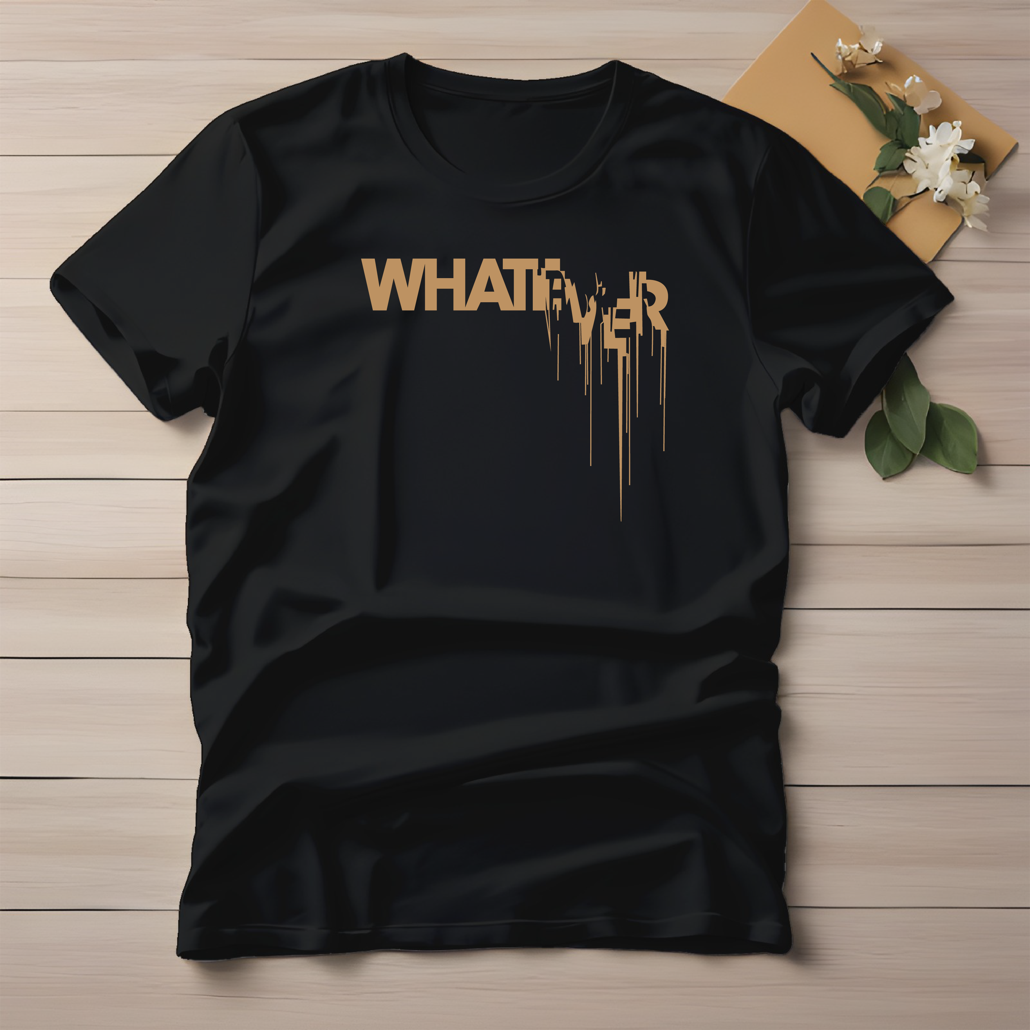 Half Sleeve t-shirt print WHATEVER